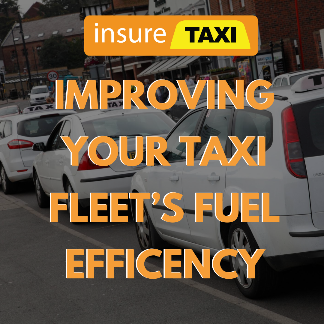 Improving your taxi fleet's fuel efficency Taxi Insurance